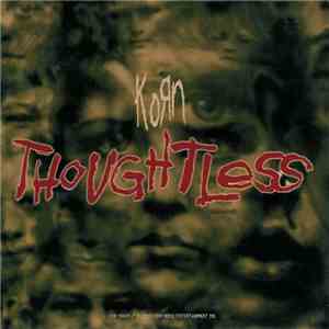 Korn - Thoughtless FLAC