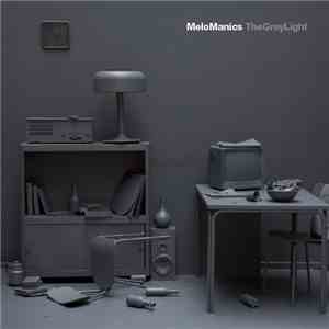Melomanics - The Grey Light FLAC