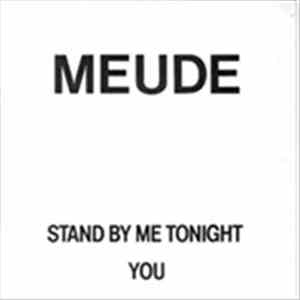 Meude - Stand By Me Tonight FLAC