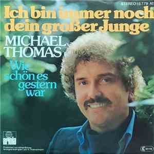 Michael Thomas  - Ich Bin Immer Noch Dein Großer Junge FLAC