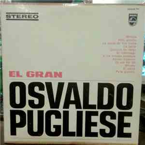 Osvaldo Pugliese - El Gran Osvaldo Pugliese FLAC
