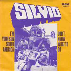 Silvio  - I'm Your Son South America / Don't Know What To Do FLAC