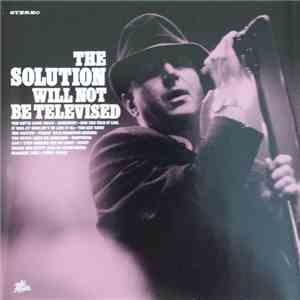 The Solution  - Will Not Be Televised FLAC
