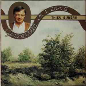 Thieu Sijbers - Geworteld In 'T Zand FLAC