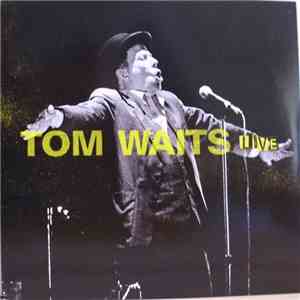 Tom Waits - Tom Waits Live Glitter And Doom Tour FLAC