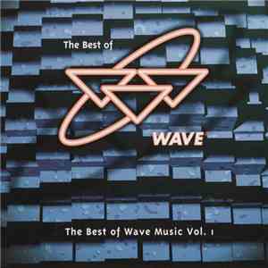 Various - The Best Of Wave Vol. 1 FLAC