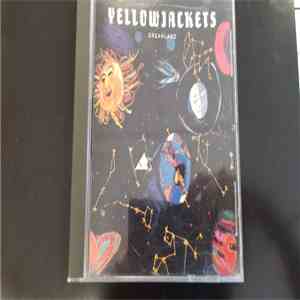 Yellowjackets - Dreamland FLAC