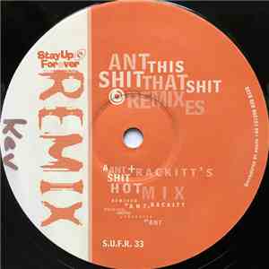 Ant - This Shit / That Shit (Remixes) FLAC