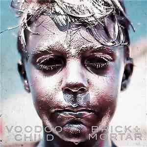 Brick + Mortar - Voodoo Child FLAC