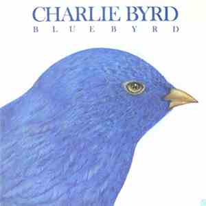 Charlie Byrd - Bluebyrd FLAC