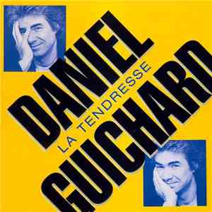 Daniel Guichard - La Tendresse FLAC