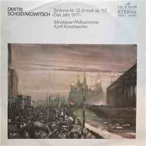 Dmitri Schostakowitsch, Kyrill Kondraschin - Sinfonie Nr.12 D-Minor Op.112. Das Jahr 1917. FLAC