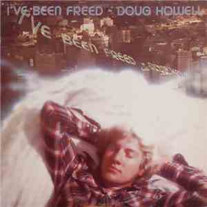 Doug Howell - I've Been Freed FLAC