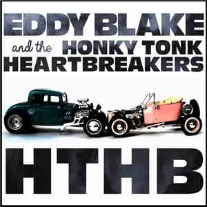 Eddy Blake And The Honky Tonk Heartbreakers - HTHB FLAC