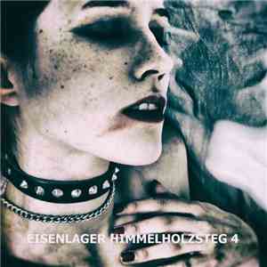 Eisenlager - Himmelholzsteg 4 FLAC