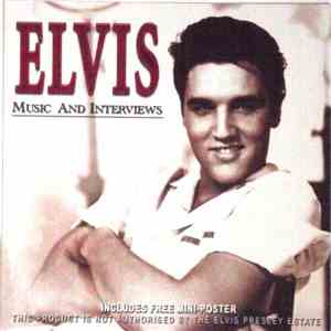 Elvis Presley - Music And Interviews FLAC