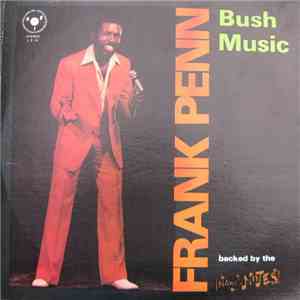 Frank Penn backed by the Naked Notes - Bush Music FLAC