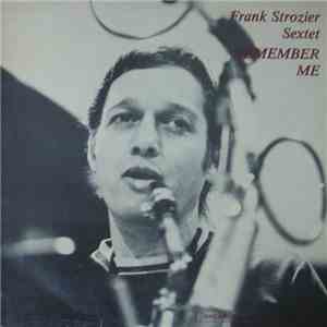 Frank Strozier Sextet - Remember Me FLAC