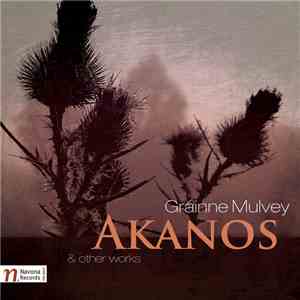 Gráinne Mulvey - Akanos & Other Works FLAC