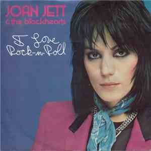Joan Jett & The Blackhearts - I Love Rock-N-Roll FLAC