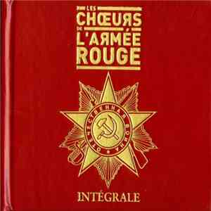 Les Choeurs De L'Armée Rouge - Intégrale FLAC