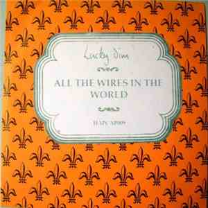 Lucky Jim - All The Wires In The World FLAC