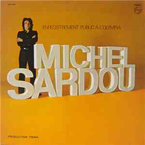 Michel Sardou - Enregistrement Public A L'Olympia FLAC