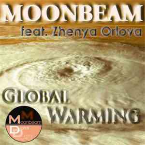 Moonbeam Feat. Zhenya Orlova - Global Warming FLAC