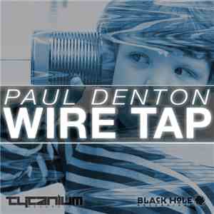 Paul Denton  - Wire Tap FLAC
