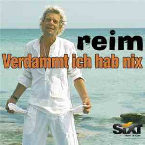 Reim - Verdammt Ich Hab Nix FLAC