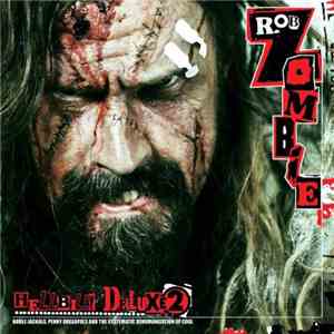 Rob Zombie - Hellbilly Deluxe 2 FLAC