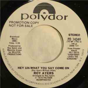 Roy Ayers - Hey Uh-What You Say Come On FLAC