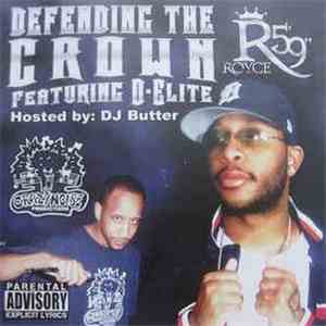 Royce Da 5'9" - Defending The Crown Featuring D-Elite Hosted By DJ Butter FLAC