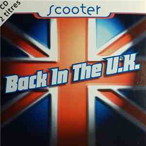 Scooter - Back In The U.K. FLAC