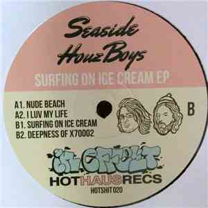 Seaside Houz Boys - Surfing On Ice Cream EP FLAC