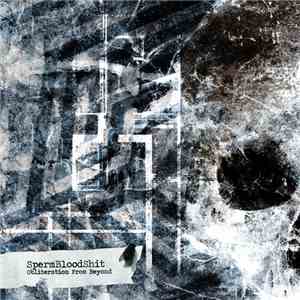 SpermBloodShit - Obliteration From Beyond FLAC