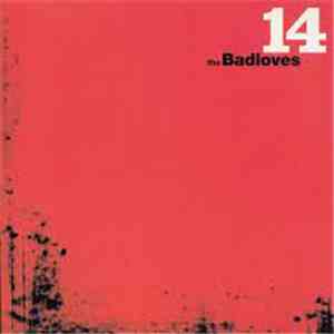 The Badloves - 14 FLAC