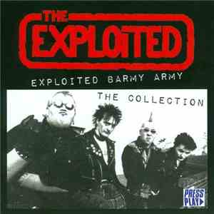 The Exploited - Exploited Barmy Army - The Collection FLAC