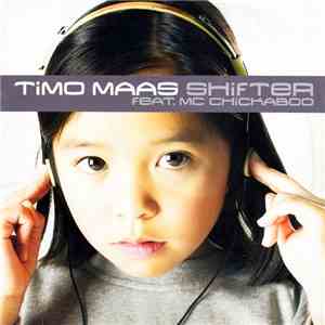 Timo Maas Feat. MC Chickaboo - Shifter FLAC