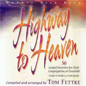 Tom Fettke - Highway To Heaven FLAC