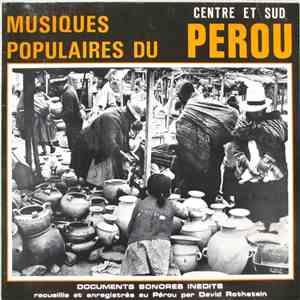 Unknown Artist / David Rothstein - Musiques Populaires Du Pérou - Centre Et Sud FLAC