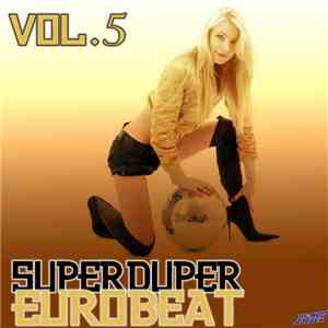 Various - Super Duper Eurobeat Vol.5 FLAC