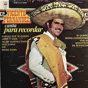 Vicente Fernandez - Canta Para Recordar FLAC