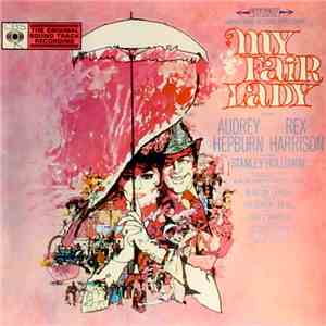 Audrey Hepburn And Rex Harrison - My Fair Lady FLAC