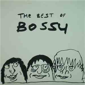 Bossy  - The Best Of Bossy FLAC
