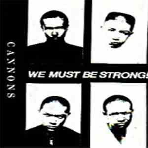 Cannons - We Must Be Strong FLAC