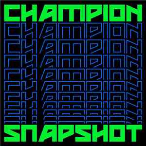 Champion - Snapshot FLAC