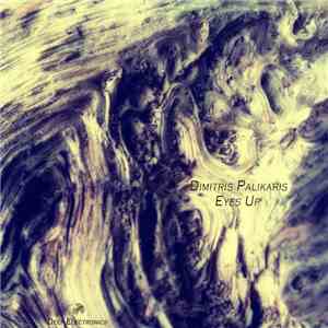 Dimitris Palikaris - Eyes Up FLAC