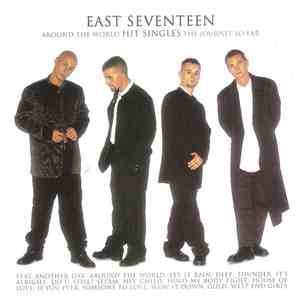 East Seventeen - Around The World - Hit Singles - The Journey So Far FLAC