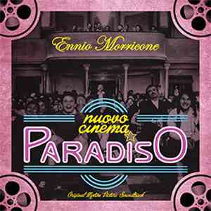 Ennio Morricone - Nuovo Cinema Paradiso (Original Motion Picture Soundtrack) FLAC